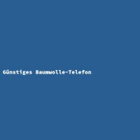 G&uuml;nstiges Baumwolle-Telefon